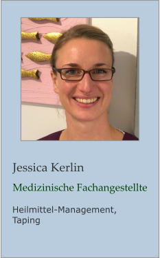 Jessica Kerlin Medizinische Fachangestellte Heilmittel-Management,  Taping