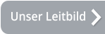 Unser Leitbild