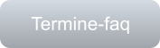 Termine-faq
